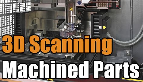 3d scanner cnc machine limitation|3d scanning exam.